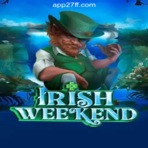 Discover the Thrill of IrishWeekend on 27FF.COM Platform-Oficial Slots Brasil