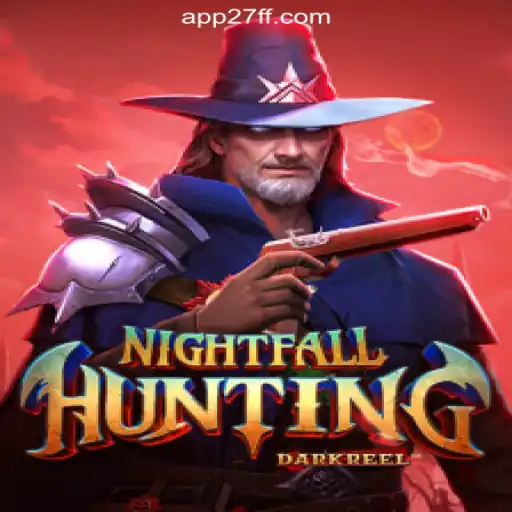 Unveiling NightfallHunting: A Thrilling Adventure on the 27FF.COM Platform-Oficial Slots Brasil