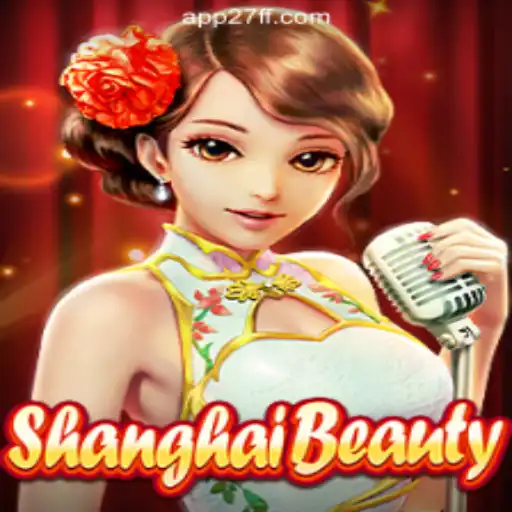 Discover the Intricacies of ShanghaiBeauty on 27FF.COM Platform - Official Slots Brasil