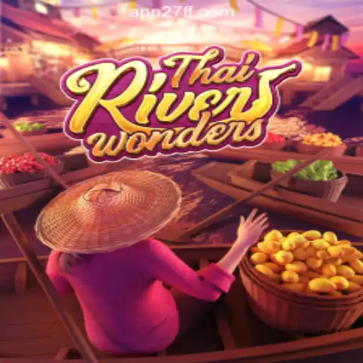 Exploring ThaiRiverWonders: A Unique Slot Experience on 27FF.COM Platform-Oficial Slots Brasil
